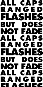 all caps ranged flashes but does not fade